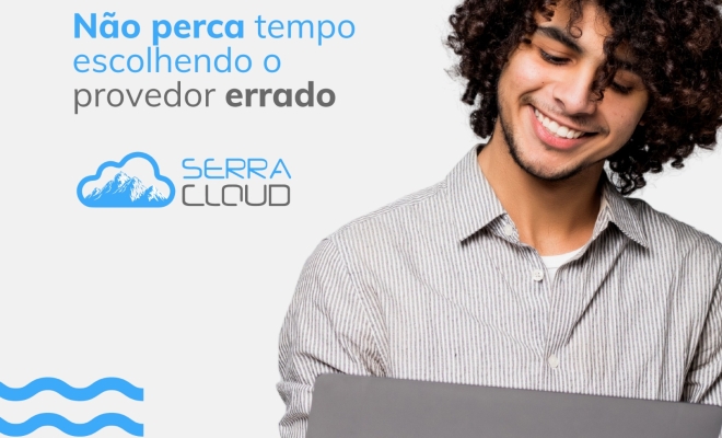 Não perca tempo escolhendo o provedor errado